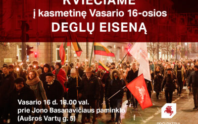 Vasario 16-ąją „Pro Patria“ kviečia į tradicinę deglų eiseną Vilniuje!
