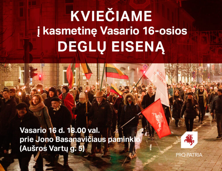 Vasario 16-ąją „Pro Patria“ kviečia į tradicinę deglų eiseną Vilniuje!