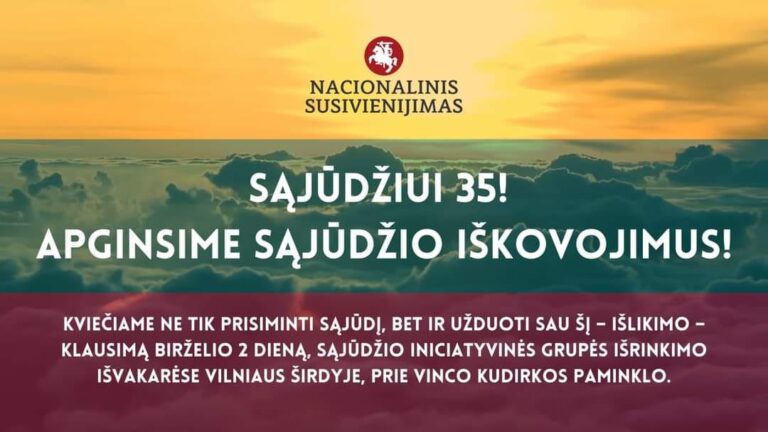 Sąjūdžiui 35-eri! Apginsime Sąjūdžio iškovojimus!