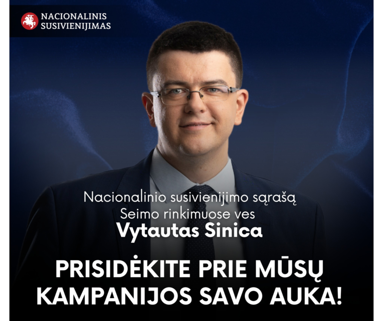 Nacionalinio susivienijimo sąrašą Seimo rinkimuose ves Vytautas Sinica!